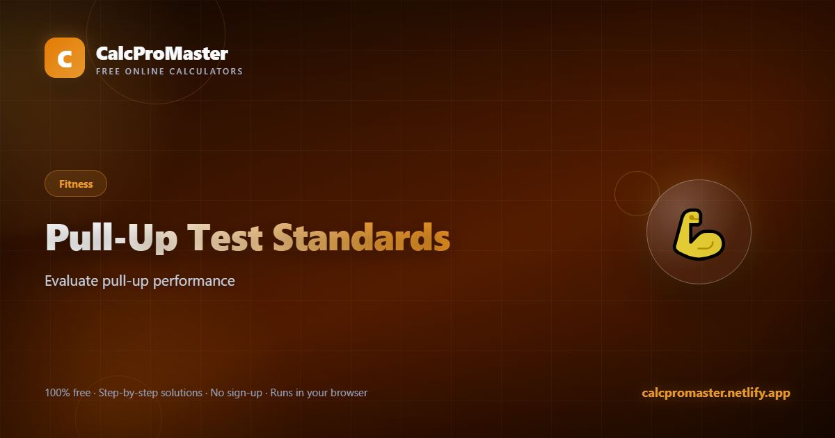 Pull-Up Test Standards calculator — free online tool