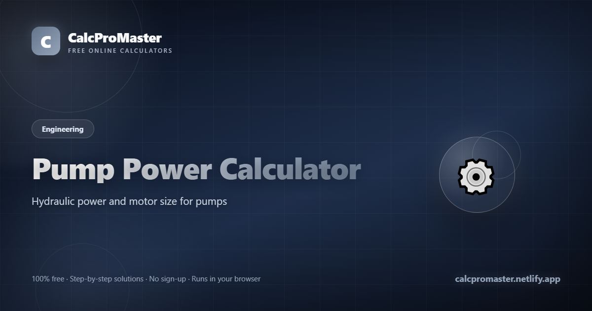 Pump Power Calculator calculator — free online tool