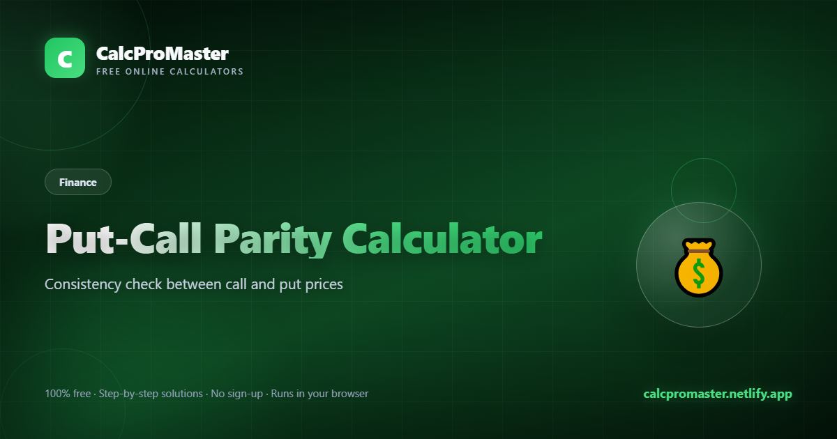 Put-Call Parity Calculator calculator — free online tool