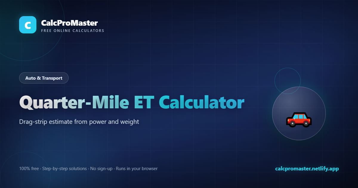 Quarter-Mile ET Calculator calculator — free online tool