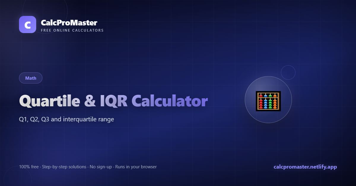 Quartile & IQR Calculator calculator — free online tool