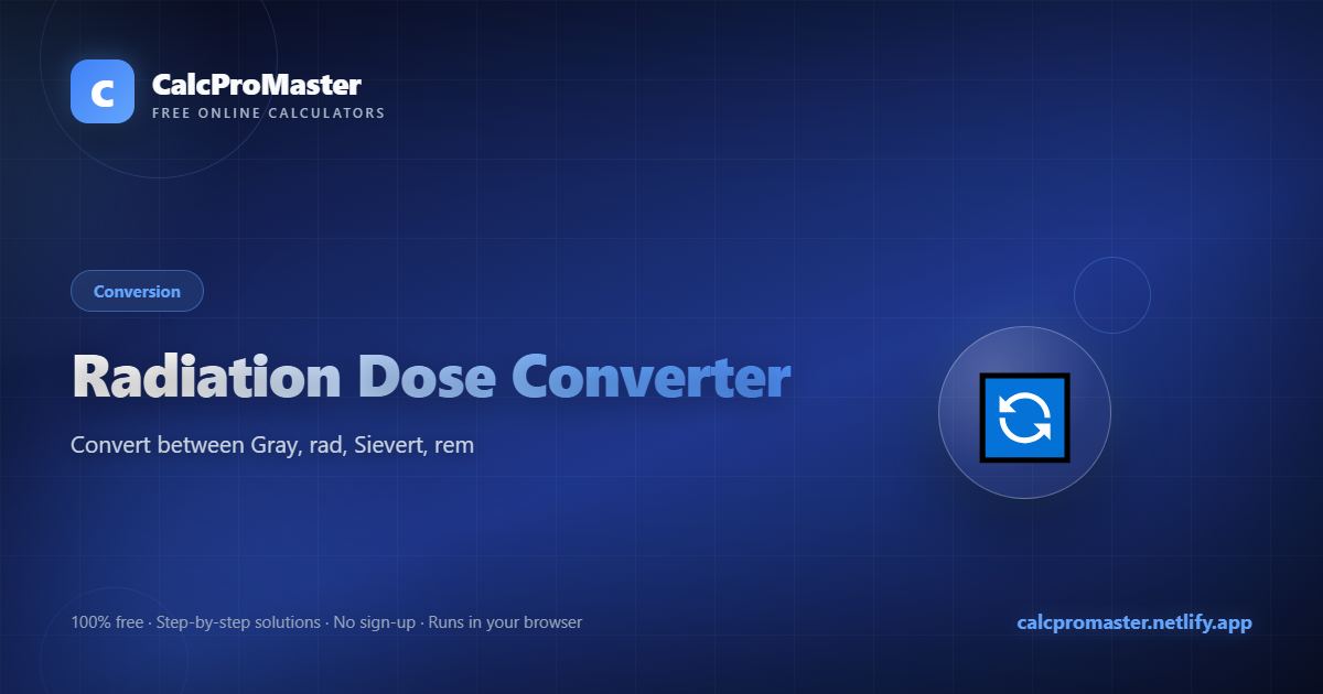Radiation Dose Converter calculator — free online tool
