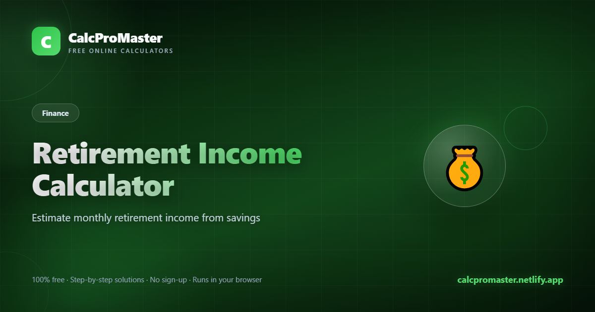 Retirement Income Calculator calculator — free online tool