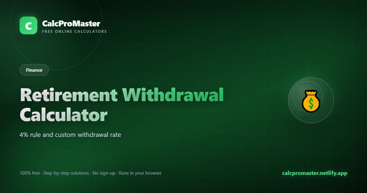 Retirement Withdrawal Calculator calculator — free online tool