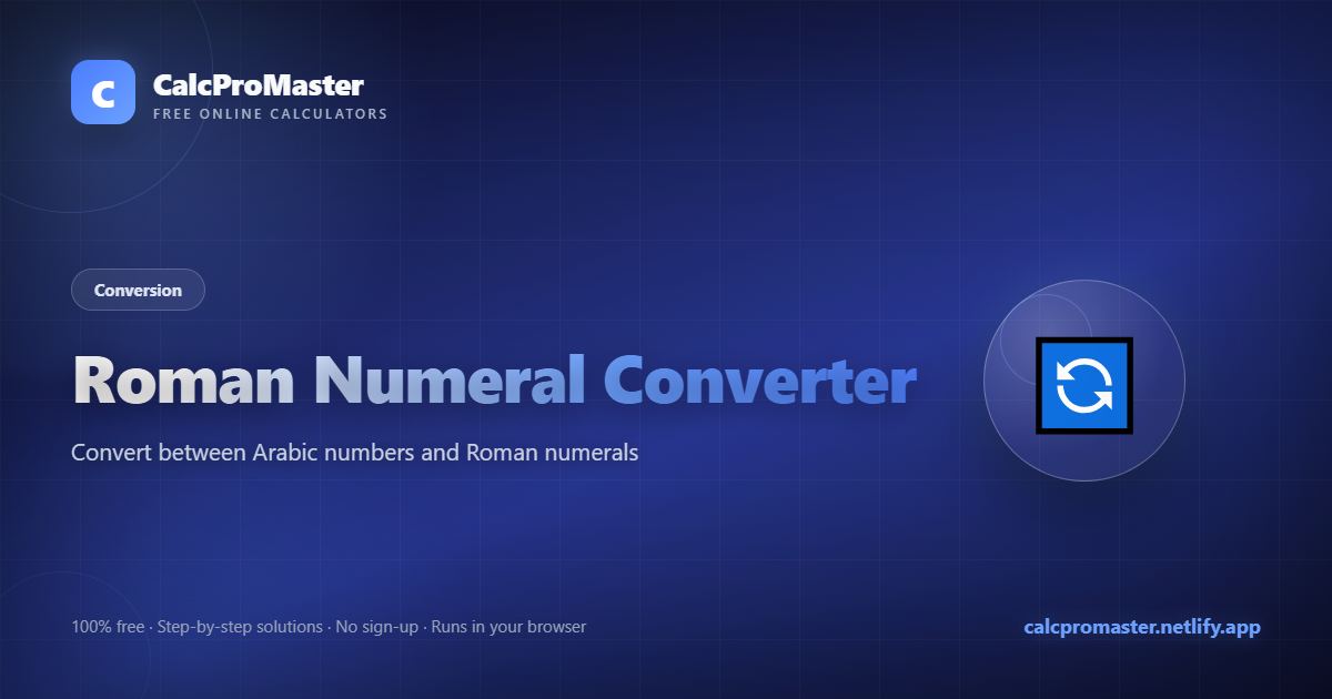 Roman Numeral Converter calculator — free online tool