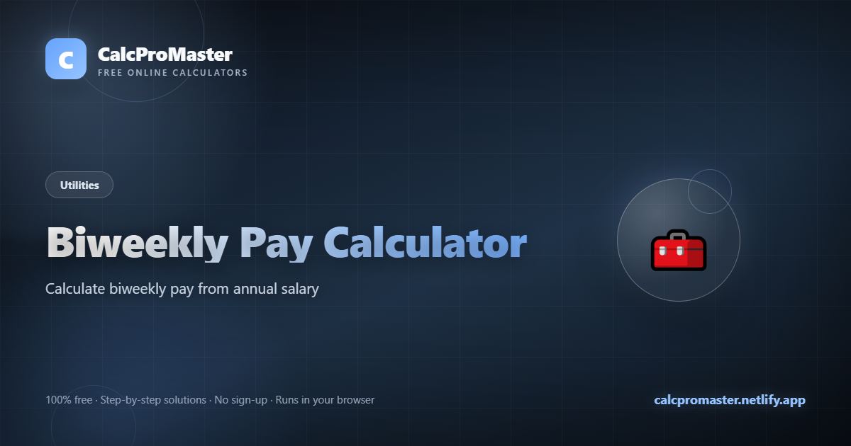 Biweekly Pay Calculator calculator — free online tool