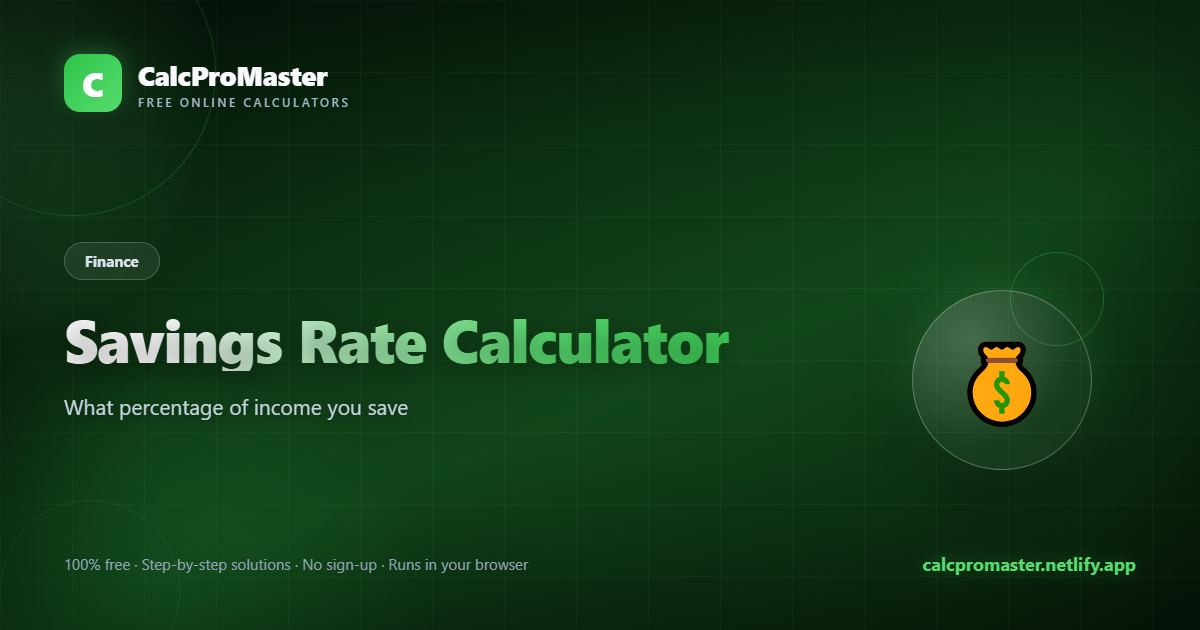 Savings Rate Calculator calculator — free online tool