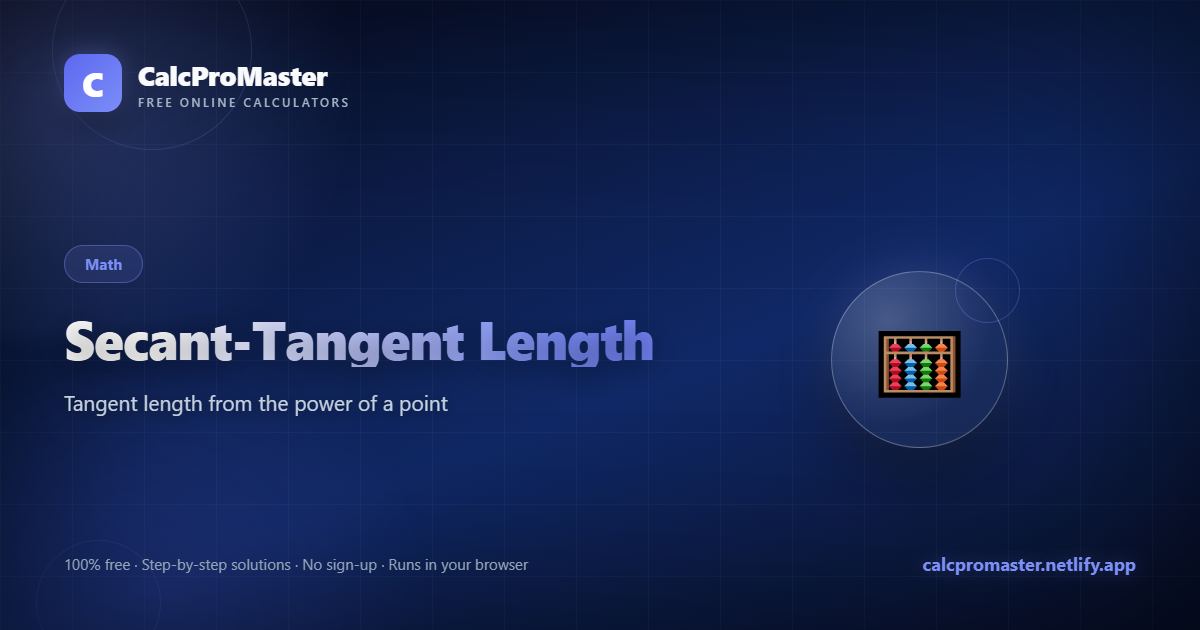 Secant-Tangent Length calculator — free online tool