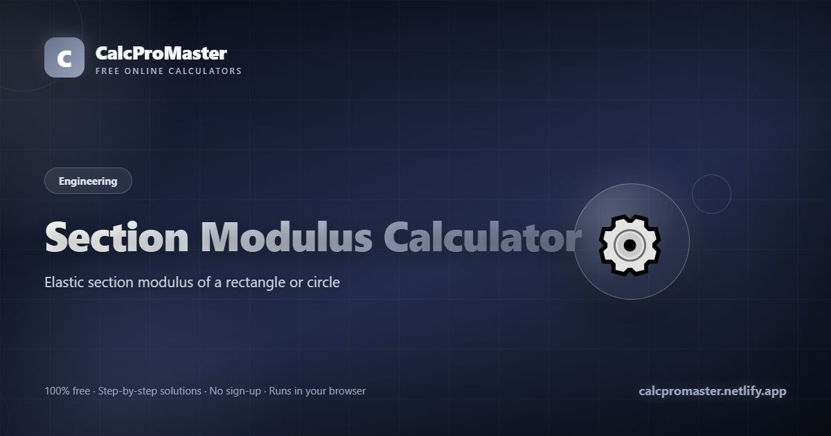 Section Modulus Calculator calculator — free online tool