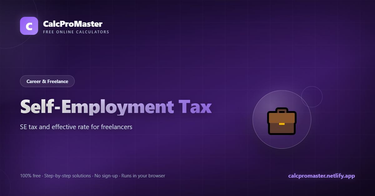 Self-Employment Tax calculator — free online tool