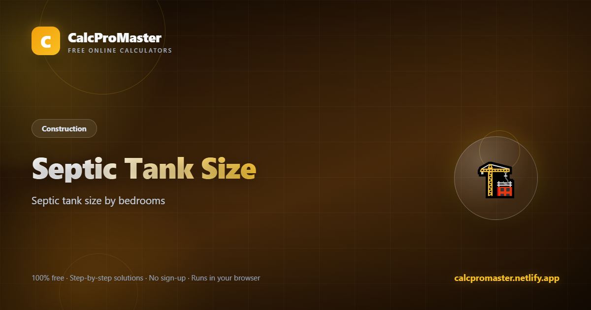 Septic Tank Size calculator — free online tool