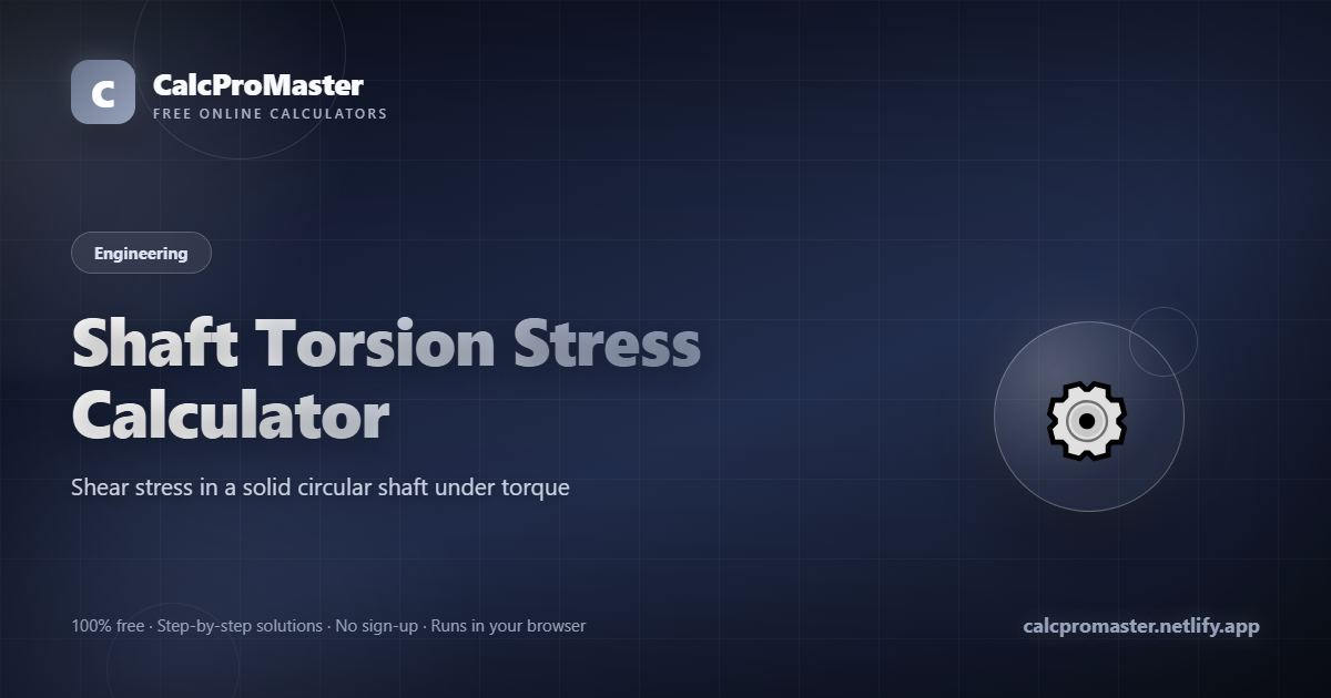 Shaft Torsion Stress Calculator calculator — free online tool