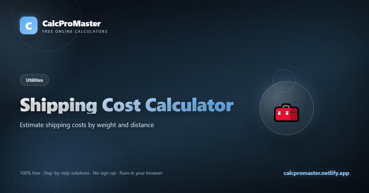 Shipping Cost Calculator calculator — free online tool