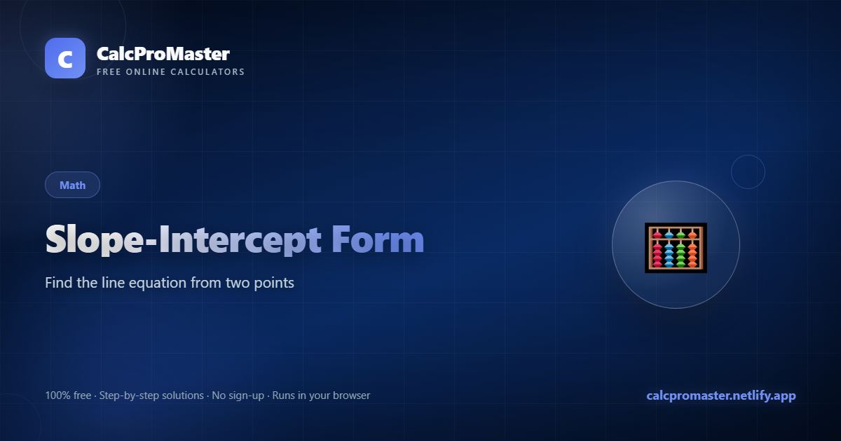 Slope-Intercept Form calculator — free online tool