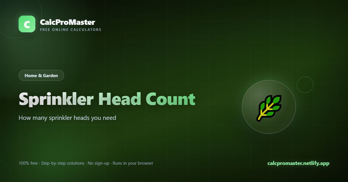 Sprinkler Head Count calculator — free online tool
