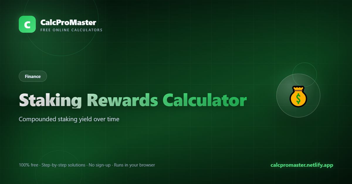Staking Rewards Calculator calculator — free online tool