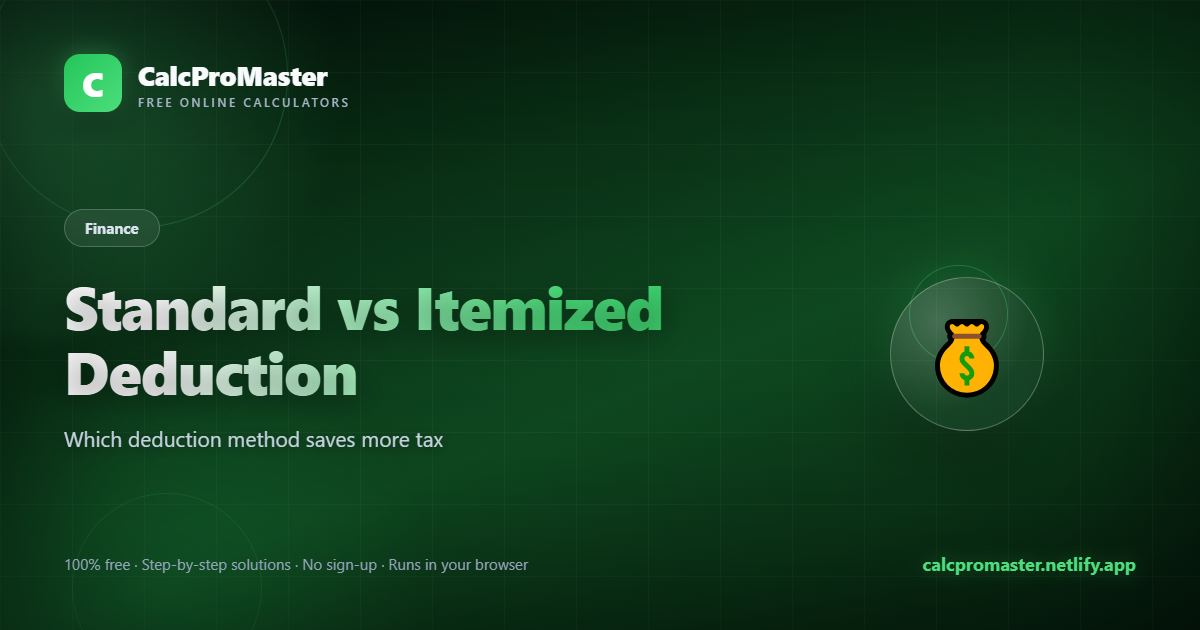 Standard vs Itemized Deduction calculator — free online tool