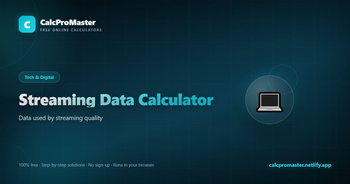 Streaming Data Calculator calculator — free online tool