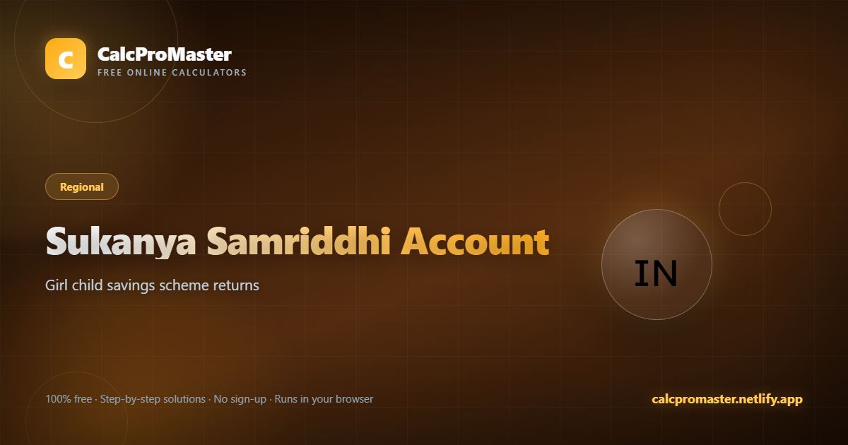 Sukanya Samriddhi Account calculator — free online tool