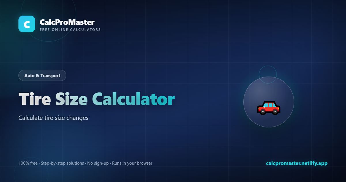 Tire Size Calculator calculator — free online tool