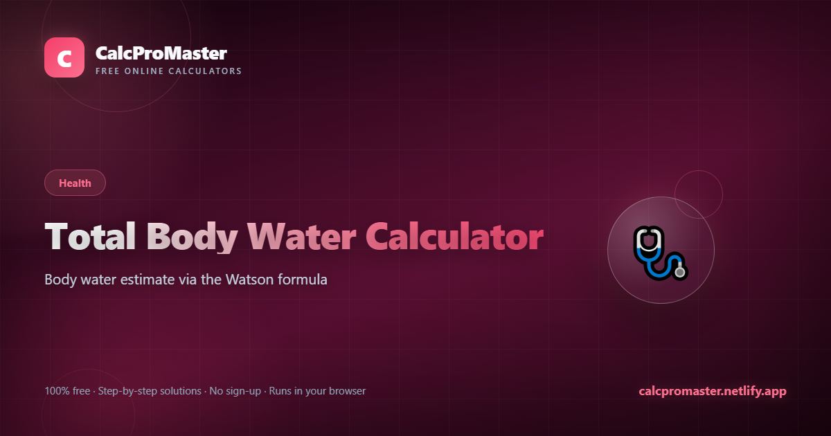 Total Body Water Calculator calculator — free online tool