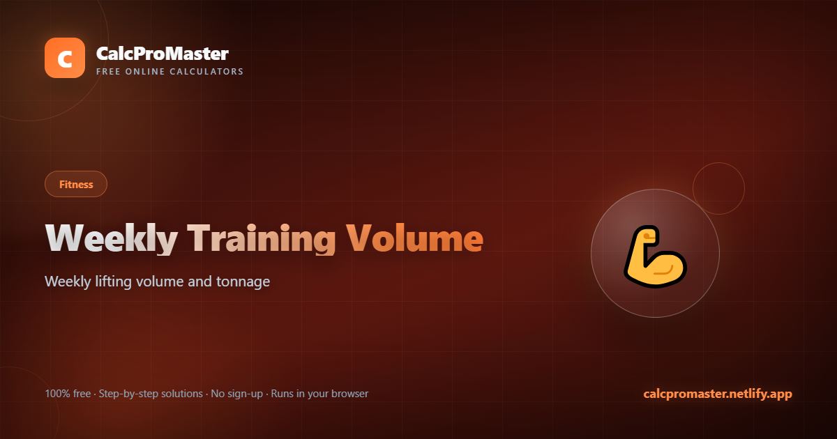 Weekly Training Volume calculator — free online tool