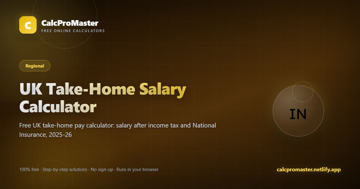 UK Take-Home Salary Calculator calculator — free online tool