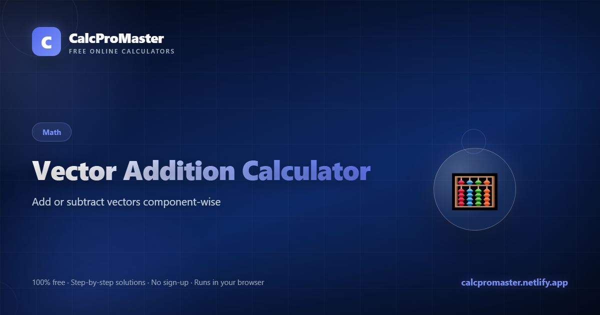 Vector Addition Calculator calculator — free online tool