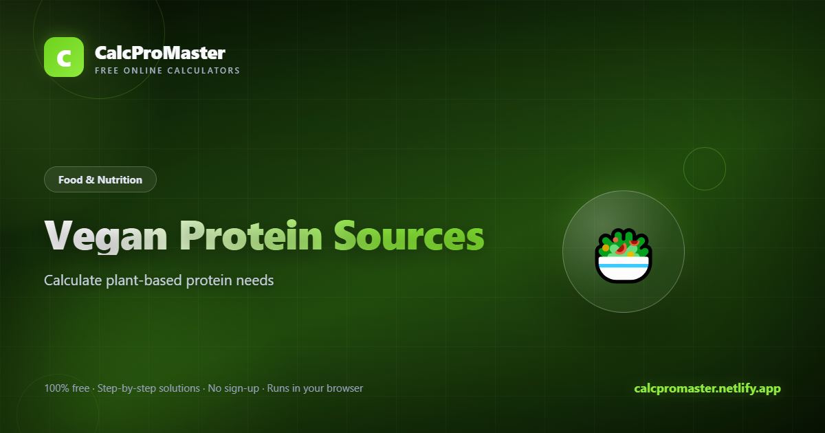Vegan Protein Sources calculator — free online tool