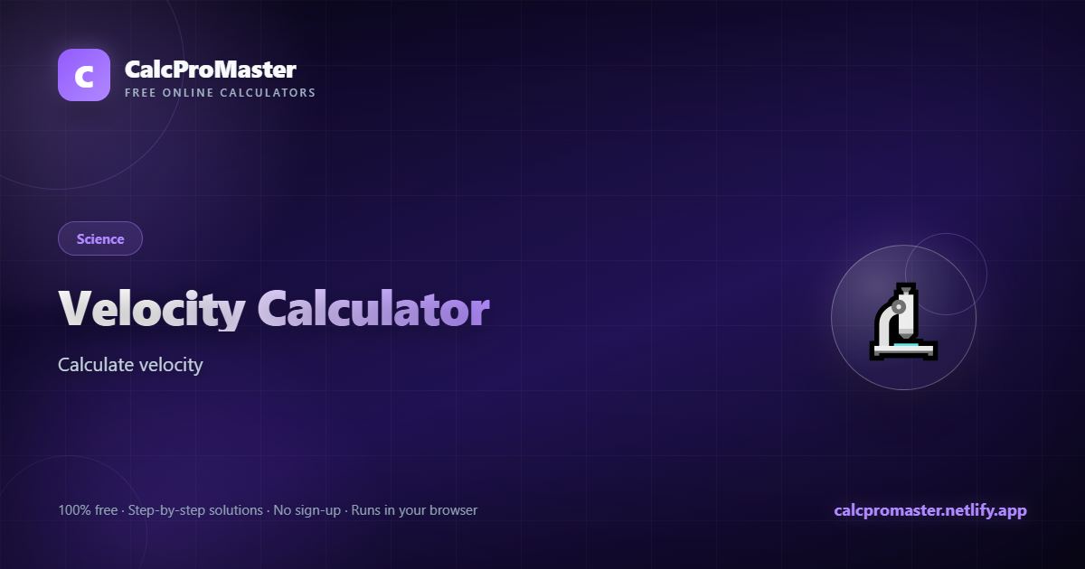 Velocity Calculator calculator — free online tool