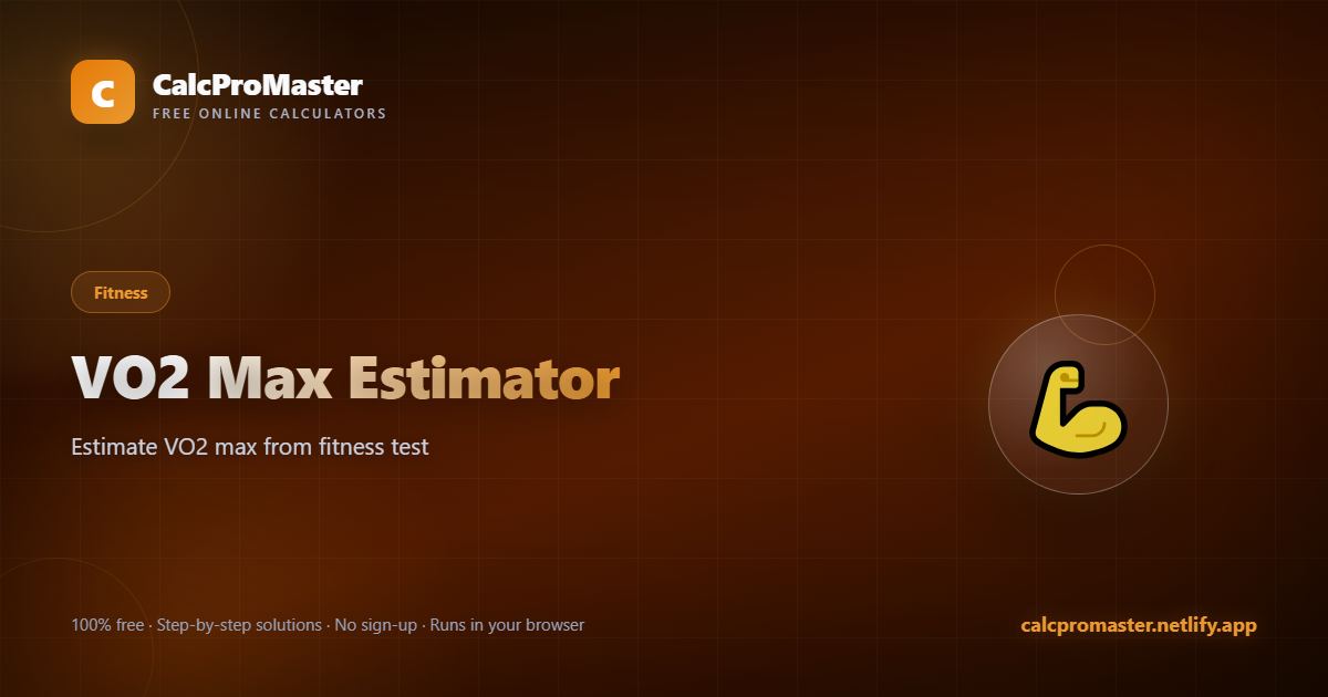 VO2 Max Estimator calculator — free online tool