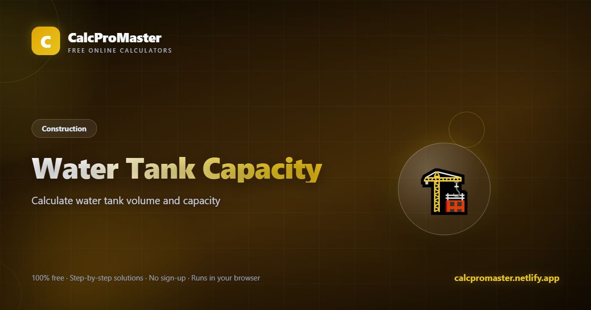 Water Tank Capacity calculator — free online tool
