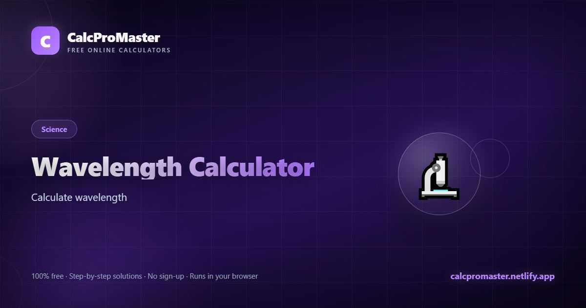 Wavelength Calculator calculator — free online tool