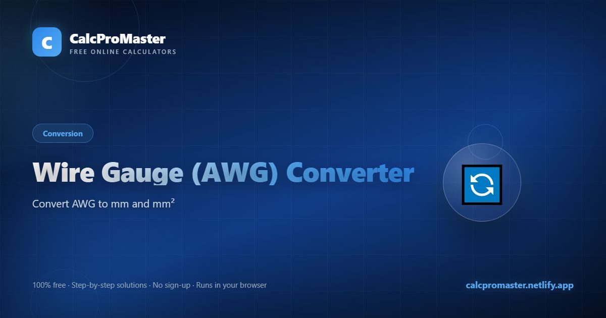 Wire Gauge (AWG) Converter calculator — free online tool