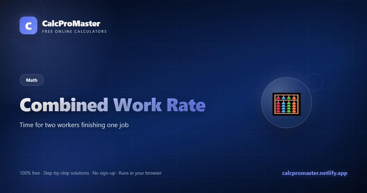 Combined Work Rate calculator — free online tool