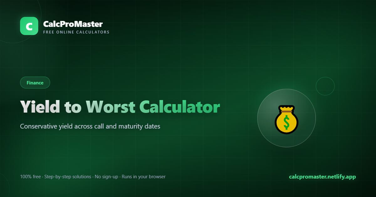 Yield to Worst Calculator calculator — free online tool